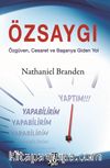 Özsaygı & Özgüven, Cesaret ve Başarıya Giden Yol