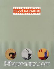Fevzi Karakoç - Retrospektif