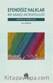 Efendisiz Halklar <br /> Bir Anarşi Antropolojisi