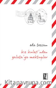 Kız Kulesi'nden Galata'ya Mektuplar