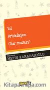 Yol Arkadaşım Olur Musun?