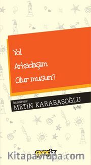 Yol Arkadaşım Olur Musun?
