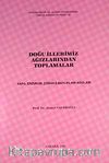 Doğu İllerimiz Ağızlarından Toplamalar