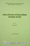 Türk Dünyası Efsanelerinde Değişme Motifi 2