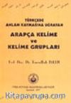 Türkçe'de Anlam Kaymasına Uğrayan Arapça Kelime ve Kelime Grupları