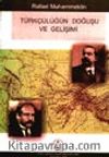 Türkçülüğün Doğuşu ve Gelişimi