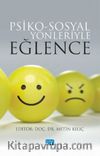 Psiko-Sosyal Yönleriyle Eğlence