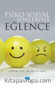 Psiko-Sosyal Yönleriyle Eğlence