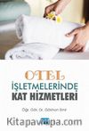 Otel İşletmelerinde Kat Hizmetleri