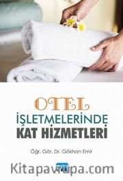 Otel İşletmelerinde Kat Hizmetleri