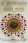 Hz. Peygamberin (s.a.v.) Kulluk Hayatı