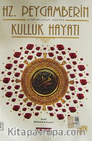 Hz. Peygamberin (s.a.v.) Kulluk Hayatı