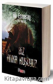 Biz Anka Kuşuyuz