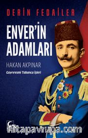 ENVER’İN ADAMLARI 
