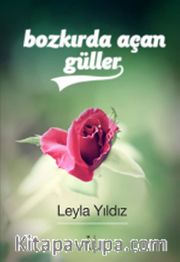 Bozkırda Açan Güller