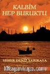 Kalbim Hep Buruktu