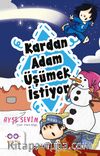 Kardan Adam Üşümek İstiyor