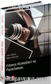 Fitness Hizmetleri ve Pazarlaması