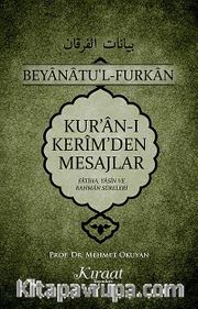 Kur'an-ı Kerim'den Mesajlar <br /> Fatiha, Yasin ve Rahman Sureleri