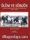 Ölüm ve Sürgün Osmanlı Müslümanlarının Etnik Kıyımı (1821 - 1922)