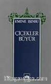 Çiçekler Büyür