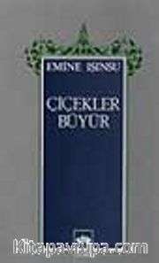 Çiçekler Büyür