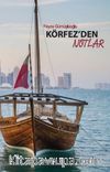 Körfez'den Notlar