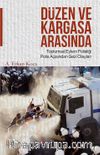 Düzen ve Kargaşa Arasında