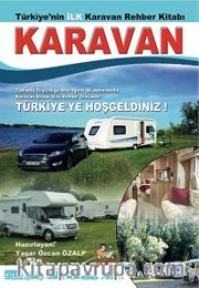 Karavan <br /> Türkiye'nin İlk Karavan Rehber Kitabı