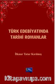 Türk Edebiyatında Tarihi Romanlar