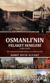 Osmanlı'nın Felaket Seneleri