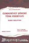Cumhuriyet Dönemi Türk Edebiyatı Konu Anlatımı
