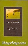 Ey Hayat & Bütün Şiirleri V