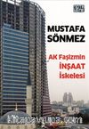 Ak Faşizmin İnşaat İskelesi