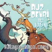 Buz Devri - Buz Kapanı