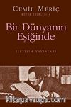 Bir Dünyanın Eşiğinde