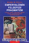 Emperyalizmin Felsefesi Pragmatizm