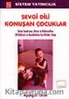 Sevgi Dili Konuşan Çocuklar