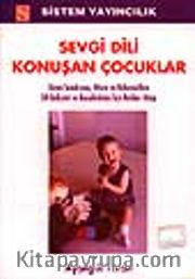 Sevgi Dili Konuşan Çocuklar