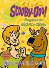 Scooby-Doo! Boyama ve Aktivite Kitabı