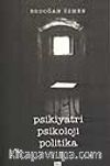 Psikiyatri Psikoloji Politika