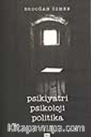 Psikiyatri Psikoloji Politika