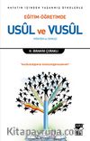 Eğitim Öğretimde Usul ve Vusul & Hayatın  İçinden Yaşanmış Öykülerle