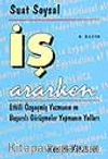 İş Ararken / Etkili Özgeçmiş Yazmanın ve Başarılı Görüşmeler Yapmanın Yolları