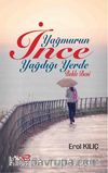 Yağmurun İnce Yağdığı Yerde Bekle Beni