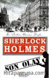 Son Olay / Sherlock Holme