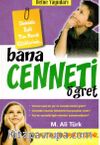 Bana Cenneti Öğret