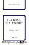 İdari İşlemin İcrailik Özelliği