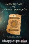 İmam Gazali ve Yaratılış Gerçeği