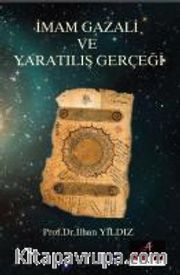 İmam Gazali ve Yaratılış Gerçeği